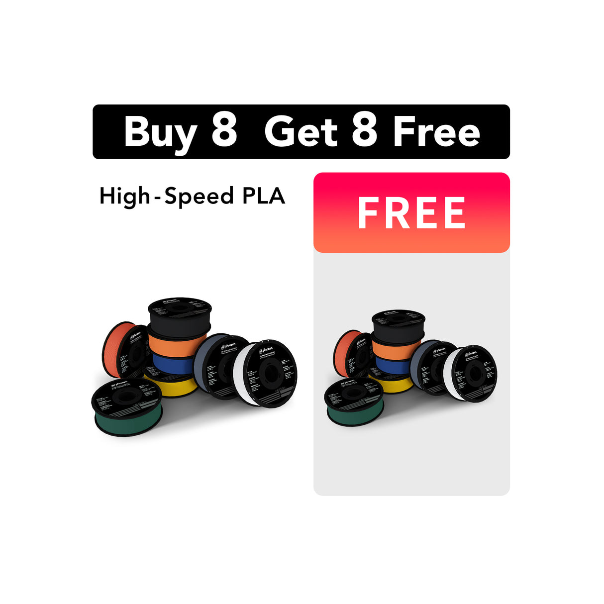 High-Speed PLA Buy 8 Get 8 Free